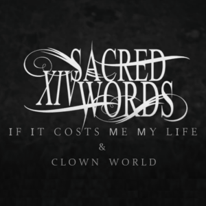 14 Sacred Words - If It Costs Me My Life + Clown World.png