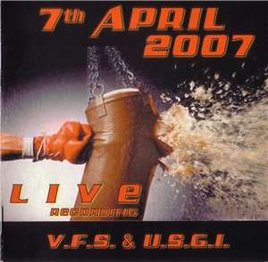 7th April 2007 - V.F.S. & U.S.G.I. - Live Recording.jpg