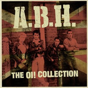 A.B.H. - The Oi! Collection.jpg