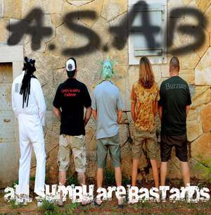 A.S.A.B. - All Sumbu Are Bastards.jpeg