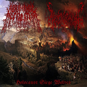 Abrahamic Decimation & Apocalphiliac - Holocaust Siege Wolves.jpg