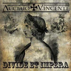 Acciaio Vincente - Divide et Impera.jpg