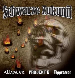 Allvater, Projekt B & Aggressor - Schwarze Zukunft.jpg