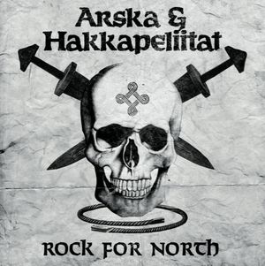 Arska & Hakkapeliitat - Rock For North.jpg