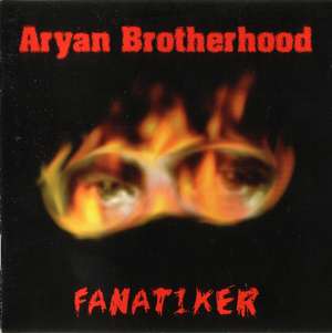 Aryan Brotherhood - Fanatiker (3).JPG