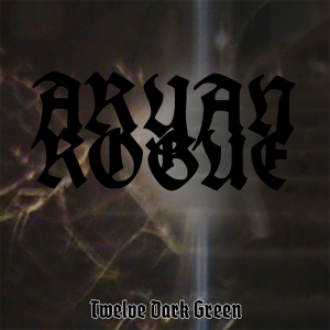 Aryan Rogue - Twelve Dark Green.jpg