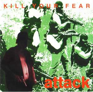 Attack - Kill your fear (4).jpg