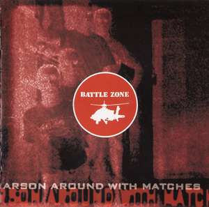 Battle Zone - Arson Around With Matches (1).jpg
