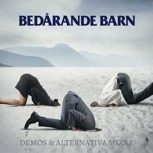 Bedarande Barn - Demos & Alternativa Mixar.jpg