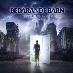 Bedarande Barn - Election Day 18 - Next Chapter.jpg