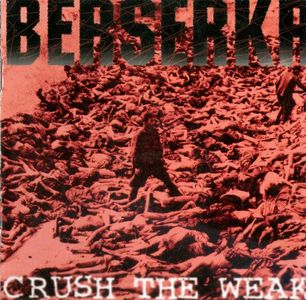 Berserkr - Crush the weak.jpg