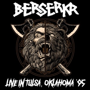 Berserkr - Live in Tulsa, Oklahoma '95.jpg