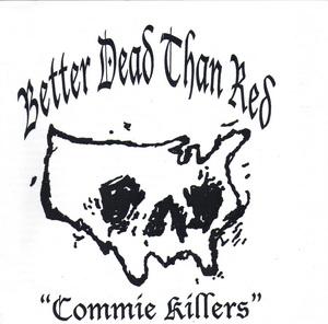 Better dead than red - Commie killers - EP.jpg