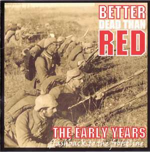 Better dead than red - The Early Years - Flashback to the frontline (1).JPG