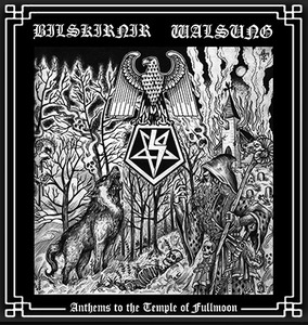 Bilskirnir & Walsung - Anthems to the temple of Fullmoon.jpg
