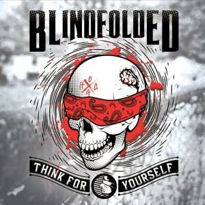 Blindfolded Think for yourself.jpg