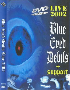 Blue Eyed Devils - Live 2002 (+ Support - Vinland Warriors & Attack).jpg