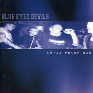 Blue Eyed Devils - We'll never die (3).jpg
