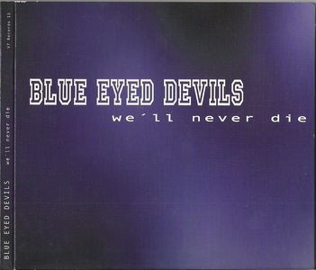 Blue Eyed Devils - We'll never die - Re-Edition.jpg