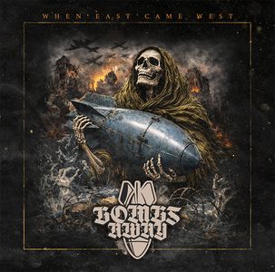 Bombs Away - When East came West.jpg