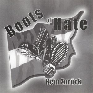 Boots Of Hate - Kein zuruck 1.JPG
