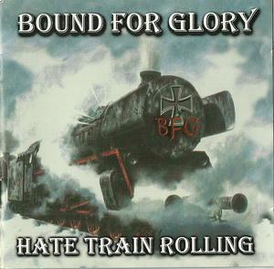 Bound for Glory - Hate train rolling (1).jpg
