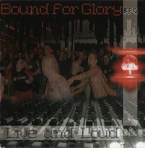 Bound for Glory - Live and loud - Re-Edition (3).jpg