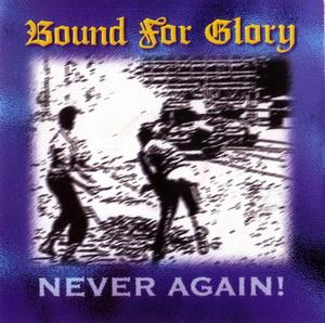 Bound for Glory - Never Again! (2).JPG