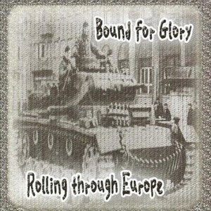 Bound For Glory - Rolling through Europe.jpg