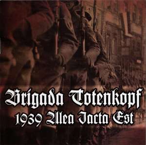Brigada Totenkopf - 1939 Alea jacta est (1).jpg