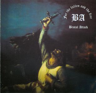 Brutal Attack - For the fallen and the free - 2 edition.jpg