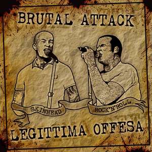 Brutal Attack & Legittima Offesa - Skinhead Rock 'n' Roll (EP).jpeg
