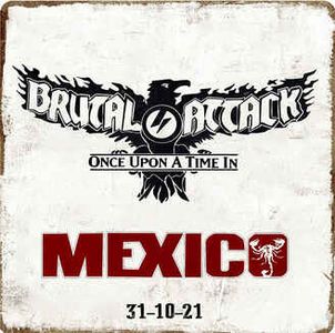 Brutal Attack - Once upon a time in Mexico (Live).jpg