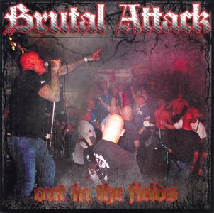 Brutal Attack - Out In The Fields (EP) (1).jpg
