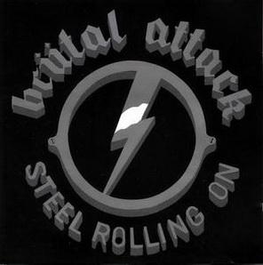 Brutal Attack - Steel Rolling On - 1 version.jpg