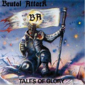 Brutal Attack - Tales of Glory.jpg