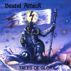 Brutal Attack - Tales Of Glory (LP, Remastered, Rock-O-Rama Records, 2020) (1).jpg