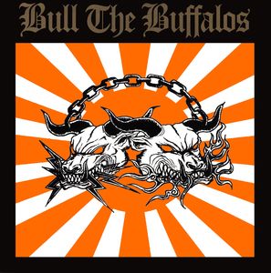 Bull The Buffalos - Bull The Buffalos (1).jpg