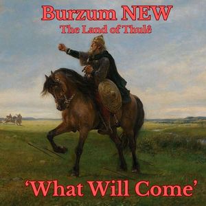 Burzum - What will come (Single).jpg