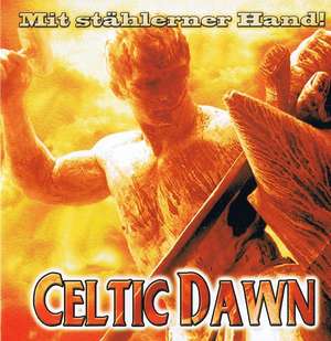 Celtic Dawn - Mit stahlerner Hand (1).jpeg