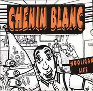 Chenin Blanc - Hooligan Life.jpg