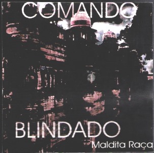 Comando Blindado - Maldita Raça (2009).jpg