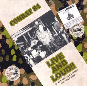 Combat 84 - Live And Loud!! - At The 100 Club London Dec. 30th 1982 (LP) (1).jpg