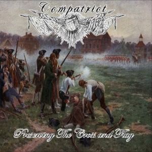 Compatriot - Preserving The Cross And Flag (CD).jpg