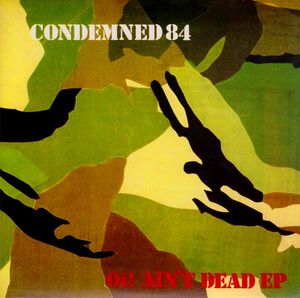 Condemned 84 - 2009 - Oi! Ain't Dead (EP Green - Re-Edition) (1).jpg
