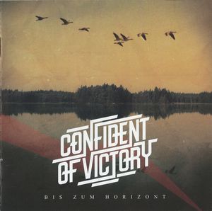 Confident Of Victory - Bis Zum Horizont (1).jpg