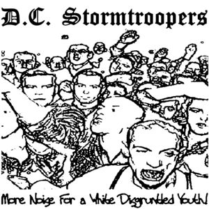 DC Stormtroopers - More noise for a white disgruntled youth!.jpg