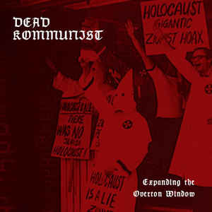 Dead Kommunist - Expanding the overton window.jpg