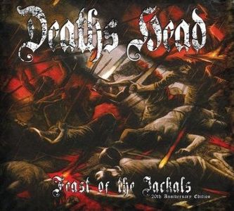 Deaths Head - Feast Of The Jackals - 20th Anniversary Edition.jpg