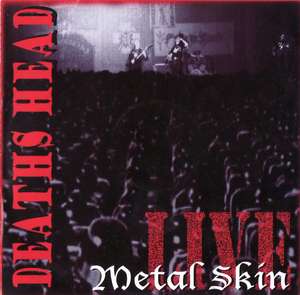 Deaths Head - Metal Skin - Live.jpg
